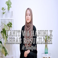 Ai Khodijah - Hanit Wa Hanini X Ahbab Rosulillah