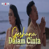 Arief Putra Ft. Ovhi Firsty - Gerhana Dalam Cinta