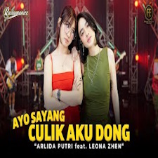 Arlida Putri Feat. Leona Zhen - Sayang Culik Aku Dong