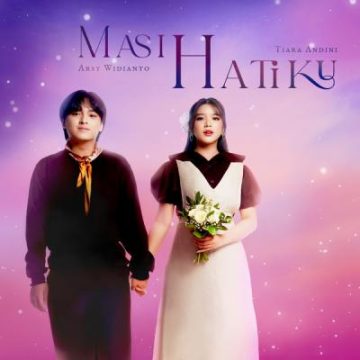 Arsy Widianto, Tiara Andini - Masih Hatiku