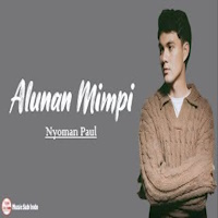 Nyoman Paul - Alunan Mimpi