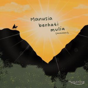 Vagetoz - Manusia berhati mulia