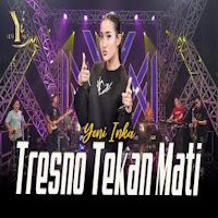 Yeni Inka - Tresno Tekan Mati