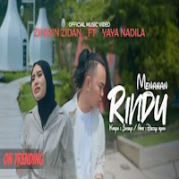 Zinidin Zidan Ft Yaya Nadila - Menahan Rindu