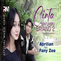 Aprilian Ft. Fany Zee - Cinta Untukmu Sayang 2