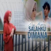 Nazia Marwiana - Salahku Dimana